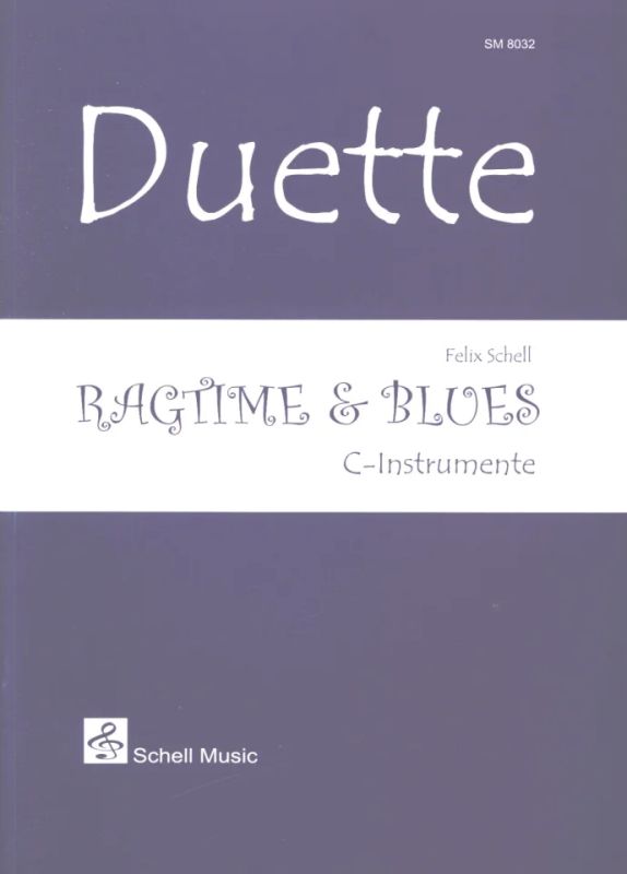Felix Schell - Duette: Ragtime & Blues (C-Instrumente)