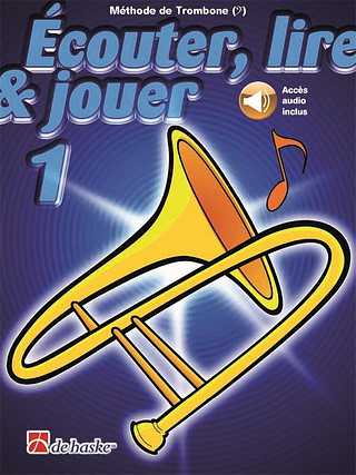 Jilt Jansma - Écouter, lire & jouer 1 Trombone - Clé de Fa