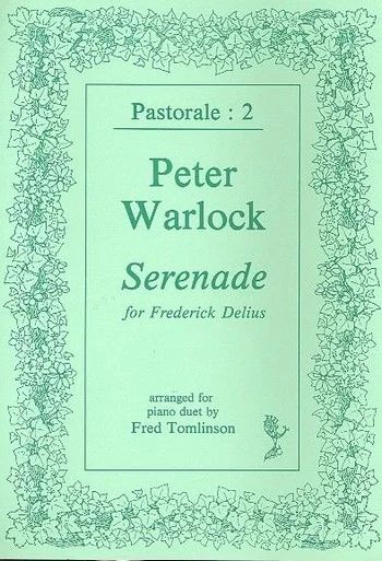 Peter Warlock - Serenade For Frederick Delius