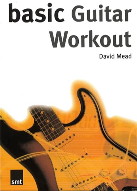 David Mead - Basic Guitar Workout