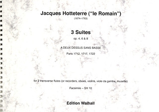 Jacques-Martin Hotteterre - 3 Suites
