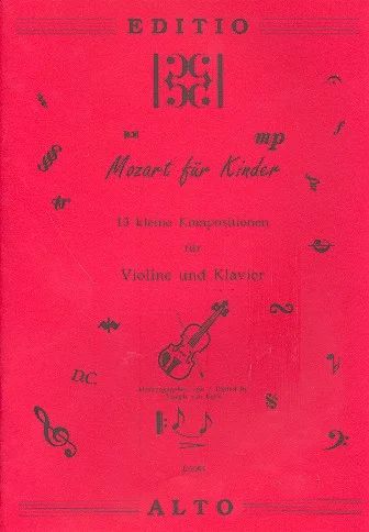 Wolfgang Amadeus Mozart - Mozart für Kinder - 15 kleine Kompositionen