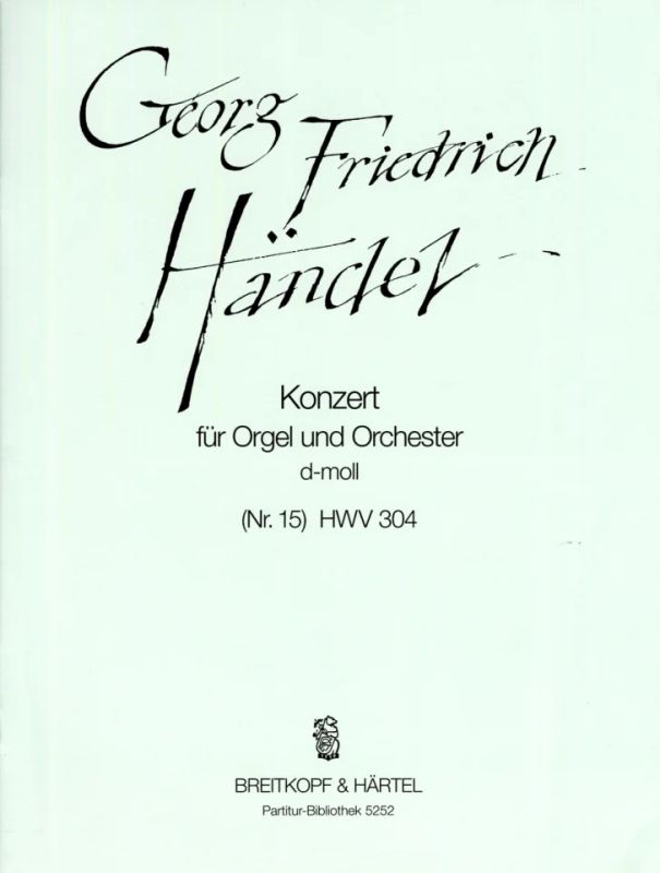Georg Friedrich Händel - Organ Concerto (No. 15) in D minor HWV 304