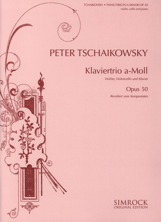 Pjotr Iljitsch Tschaikowsky - Klaviertrio  a-Moll op. 50