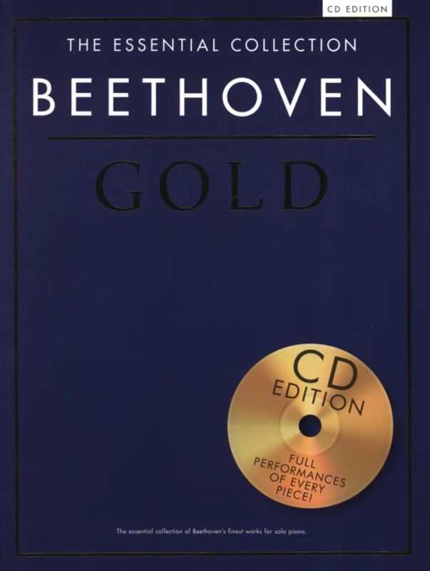 Ludwig van Beethoven - The Essential Collection: Beethoven Gold (CD Ed.)