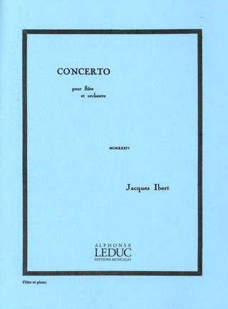 Jacques Ibert - Concerto für Flöte und Orchester