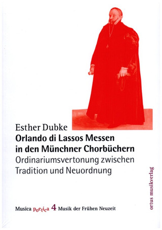 Esther Dubke - Orlando di Lassos Messen in den Münchner Chorbüchern