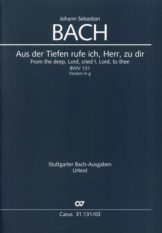 Johann Sebastian Bach: From the deep, Lord, cried I, Lord, to Thee BWV 131