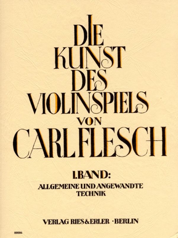 Carl Flesch - Die Kunst des Violinspiels 1