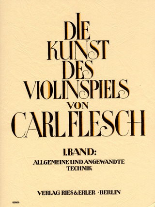 Carl Flesch: Die Kunst des Violinspiels 1