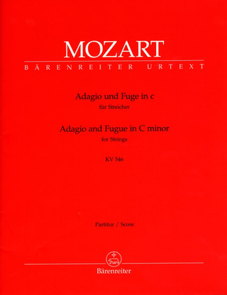 Wolfgang Amadeus Mozart: Adagio und Fuge für Streicher c-Moll KV 546