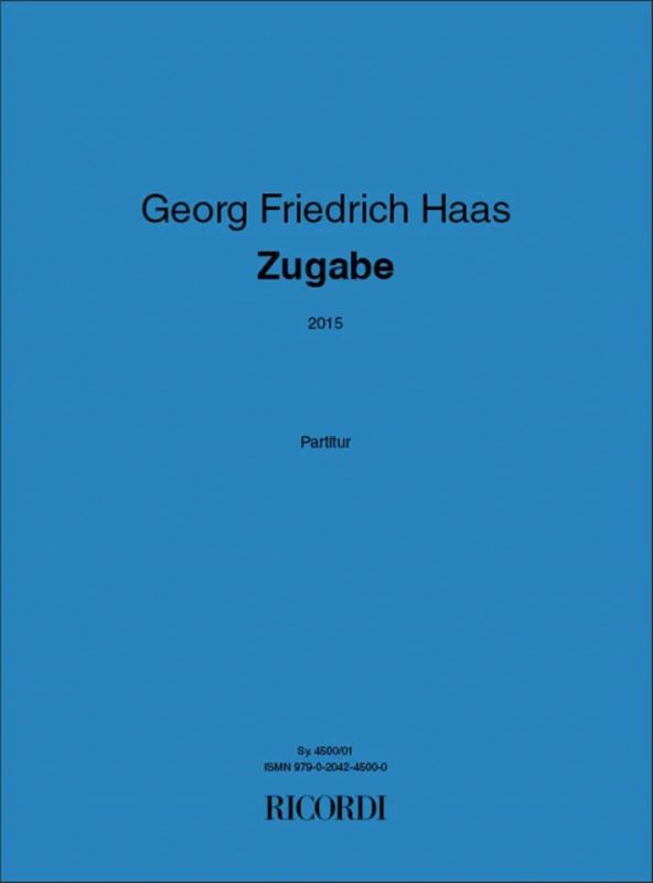 Georg Friedrich Haas - Zugabe