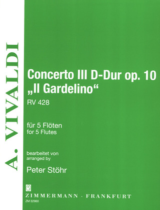 Antonio Vivaldi - Concerto III D-Dur op. 10 RV 428