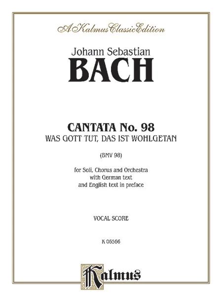 Johann Sebastian Bach - Cantata No. 98 - Was Gott tut, das ist wohlgetan