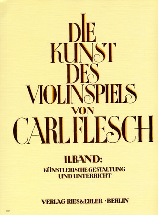 Carl Flesch: Die Kunst des Violinspiels 2