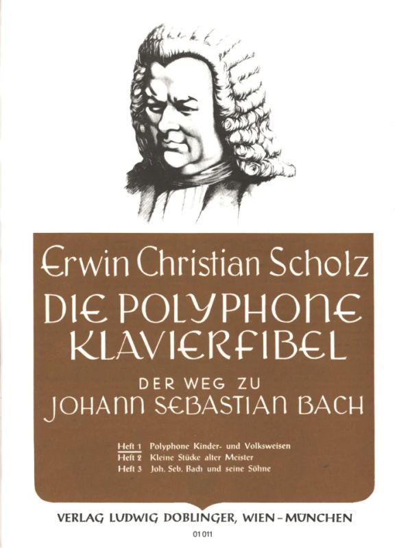 Erwin Christian Scholz: Die polyphone Klavierfibel 1. Erwin Christian Schol...