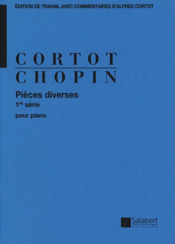 Frédéric Chopinet al. - Pièces Diverses 1re série