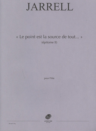 M. Jarrell - Le Point est la Source de Tout (Epitome II)