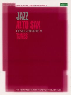 Jazz Alto Sax Tunes Level/Grade 3 (Book/CD)