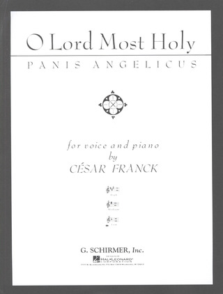 César Franck: Panis Angelicus (O Lord Most Holy)