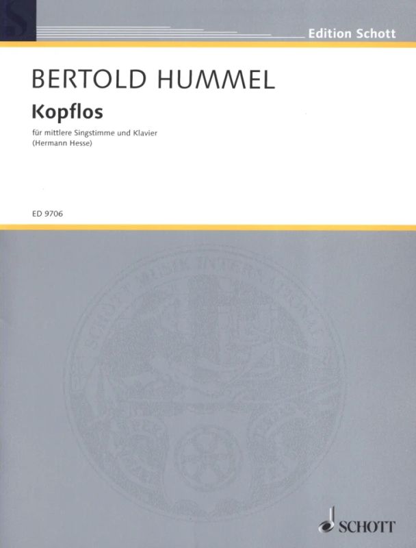 Bertold Hummel - Kopflos op. 108 (2002)