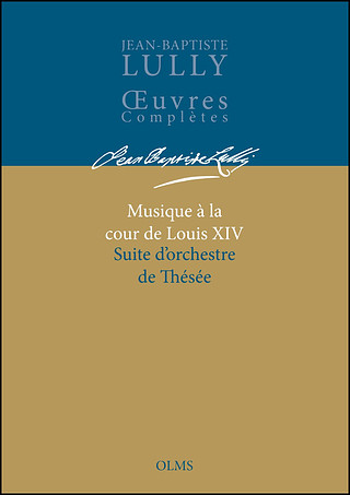 Jean-Baptiste Lully - Musique à la cour de Louis XIV