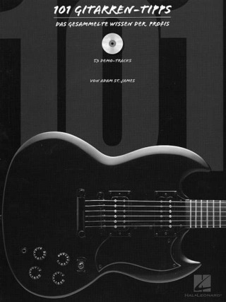 Adam St. James - 101 Gitarren-Tipps