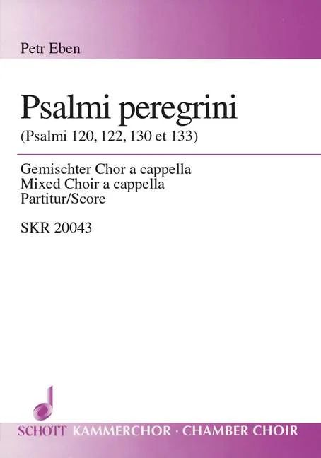 Petr Eben - Psalmi peregrini