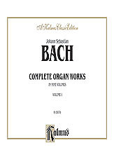 Johann Sebastian Bach - Bach: Complete Organ Works, Volume I
