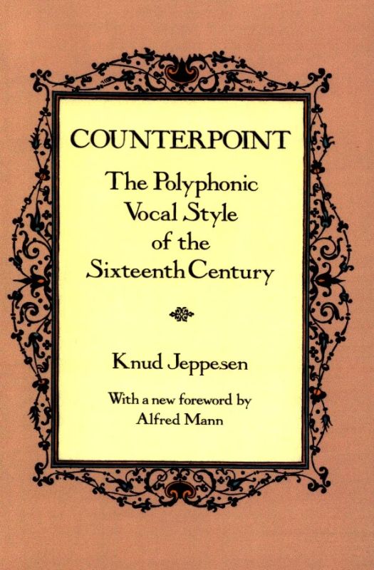 Knud Jeppesen - Counterpoint – The Polyphonic Vocal Style of the Sixteenth Century