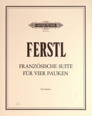 Ferstl Erich - Französische Suite für 4 Pauken (1981)