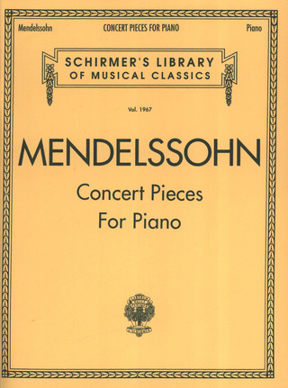 Felix Mendelssohn Bartholdy - Concert Pieces For Piano