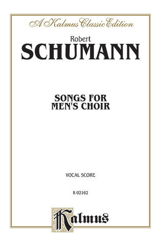 Robert Schumann: Songs for Men's Choir