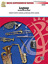 Legacy (An Overture for Band): B-flat Tenor Saxophon, B-flat Tenor Saxophone