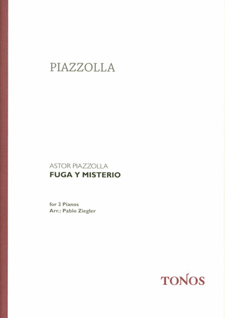 Astor Piazzolla: Fuga y Misterio