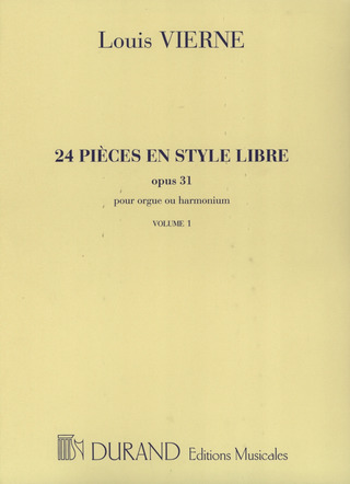 Louis Vierne - 24 Pièces en Style Libre Opus 31 Vol.1