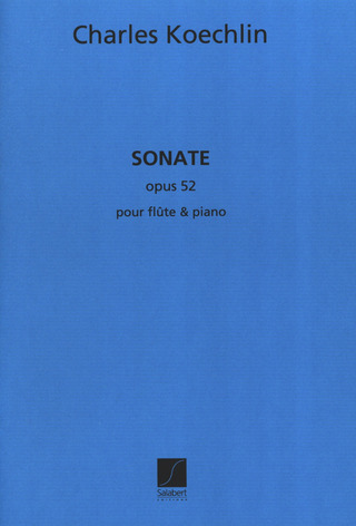 Charles Koechlin - Sonate Op.52