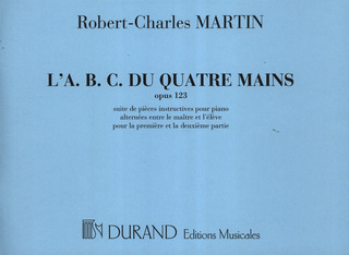 Robert-Charles Martin - L'A.B.C. du 4 Mains, Opus 123