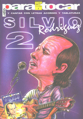 Silvio Rodríguez - Para tocar 2