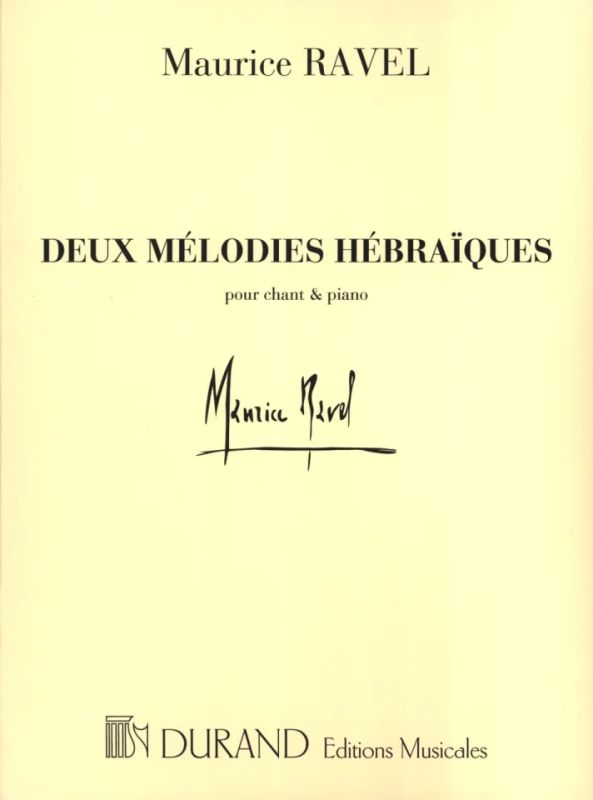 Maurice Ravel - 2 Melodies Hebraiques Chant-Piano