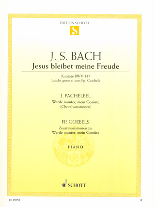Johann Sebastian Bach - Jesus bleibet meine Freude / Werde munter, mein Gemüte BWV 147