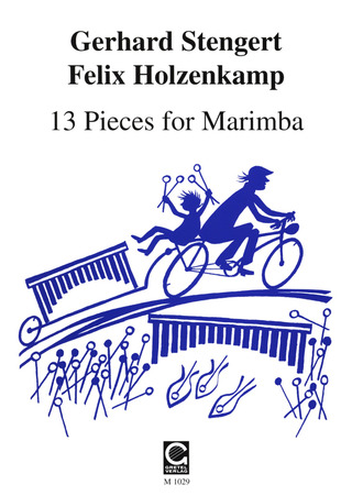 Stengert Gerhard + Holzenkamp Felix - 13 Pieces For Marimba