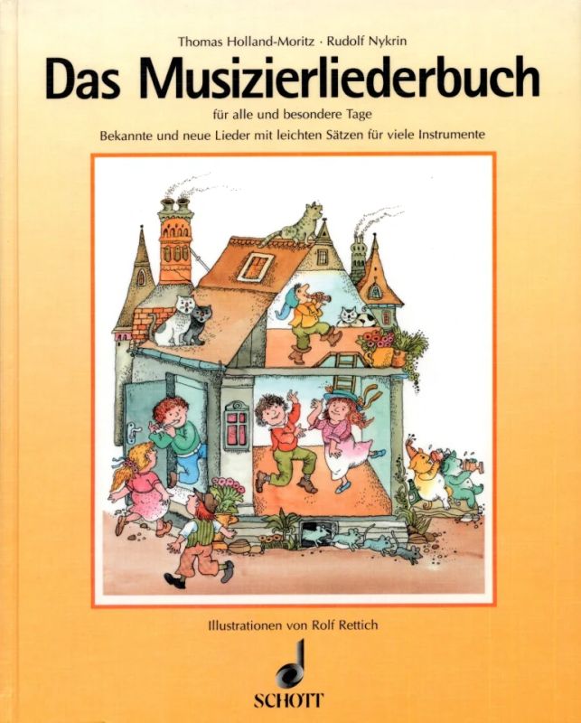 Holland Moritz Thomas - Das Musizierliederbuch