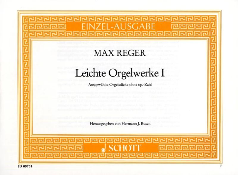 Max Reger - Leichte Orgelwerke Band 1