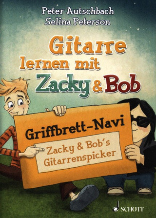 Peter Autschbach: Gitarre lernen mit Zacky und Bob – Griffbrett-Navi