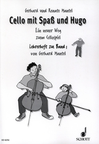 Gerhard Mantel - Cello mit Spaß und Hugo 1 – Lehrerheft