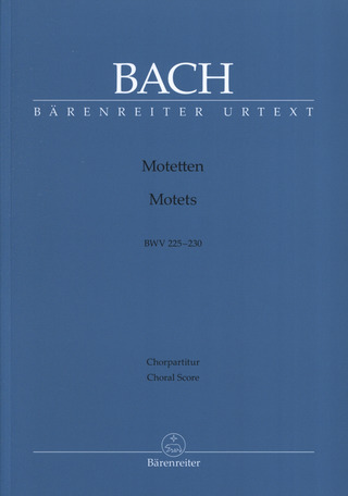 Johann Sebastian Bach - Motets BWV 225-230