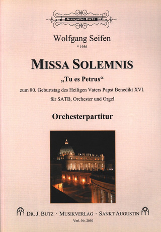 Wolfgang Seifen - Missa Solemnis "Tu es Petrus"