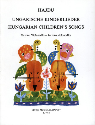 Ungarische Kinderlieder für zwei Violoncelli