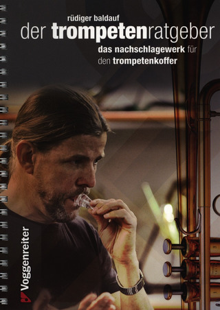 Rüdiger Baldauf - Der Trompetenratgeber